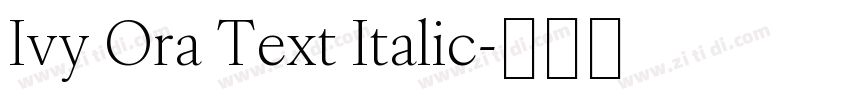 Ivy Ora Text Italic字体转换